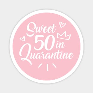 Sweet 50 in Quarantine Magnet